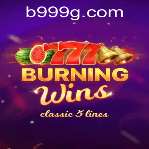 Explorando as Emoções do 'BurningWins' com 999G: Guia Completo